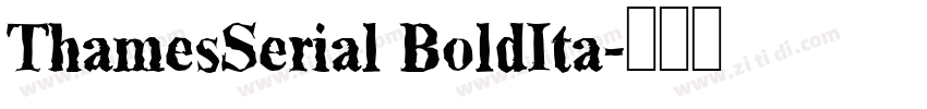 ThamesSerial BoldIta字体转换